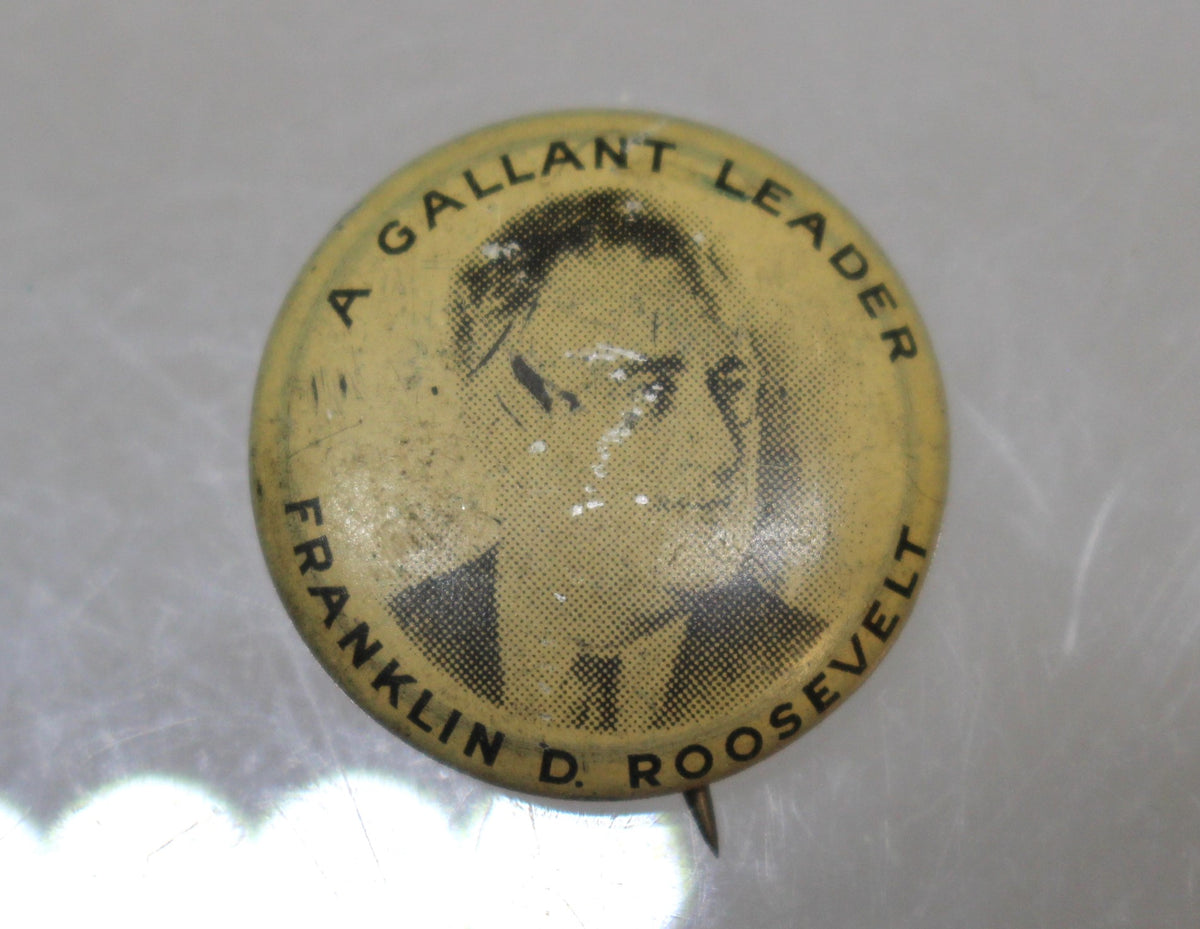 1936 Franklin D. Roosevelt Campaign Pin Pinback Button - A Gallant Lea ...