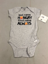 Load image into Gallery viewer, Gerber OEKO-TEX Baby One Piece - Last name HUNGRY, first name ALWAYS - 12 Months