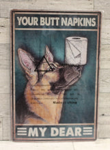 Load image into Gallery viewer, Your Butt Napkins My Dear German Shepard Dog Metal Tin Bathroom Sign -8x12 - New