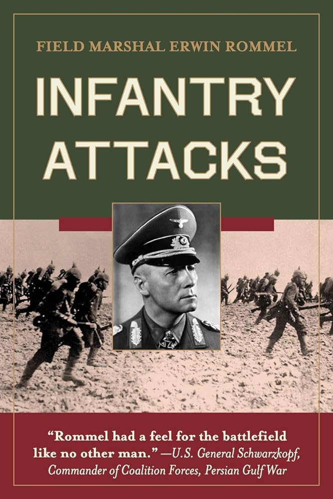 Infantry Attacks by Field Marshal Erwin Rommel - Paperback - Used