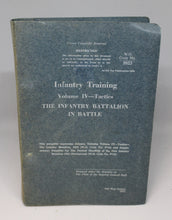 Load image into Gallery viewer, Infantry Training - Volume IV - Tactics - The Infantry Battalion In Battle