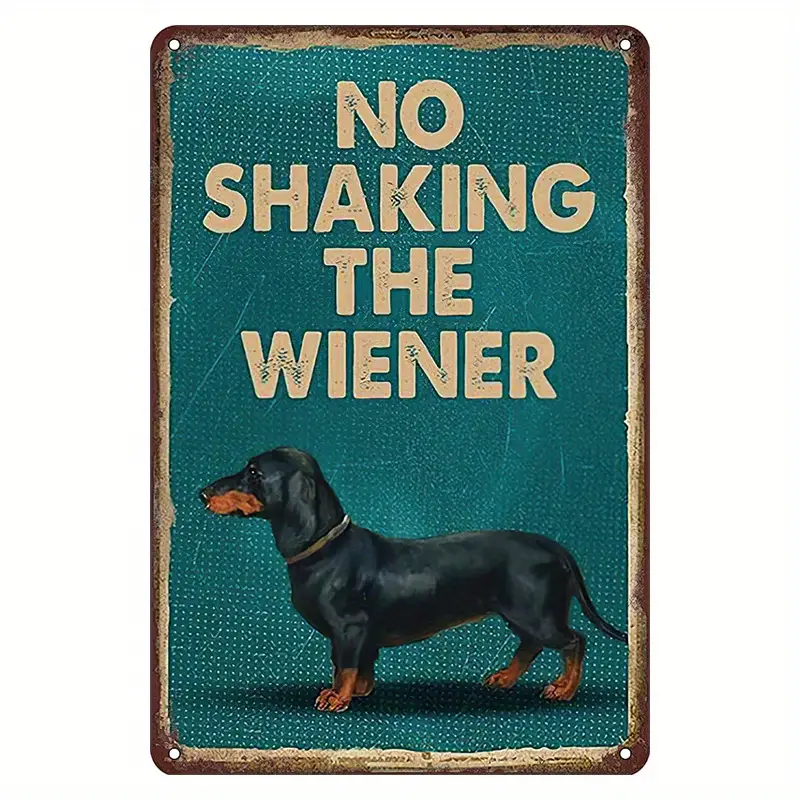 Dachshund Dog No Shaking The Wiener Retro Funny Metal Tin Sign - 8x12 - New