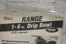 Load image into Gallery viewer, Select Parts Range Drip Bowl - 6&quot; - 1-1/2&quot; Deep - 107963 - New