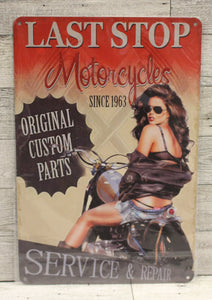 Last Stop Motorcycles Original Custom Parts Service & Repair Metal Sign - 8x12