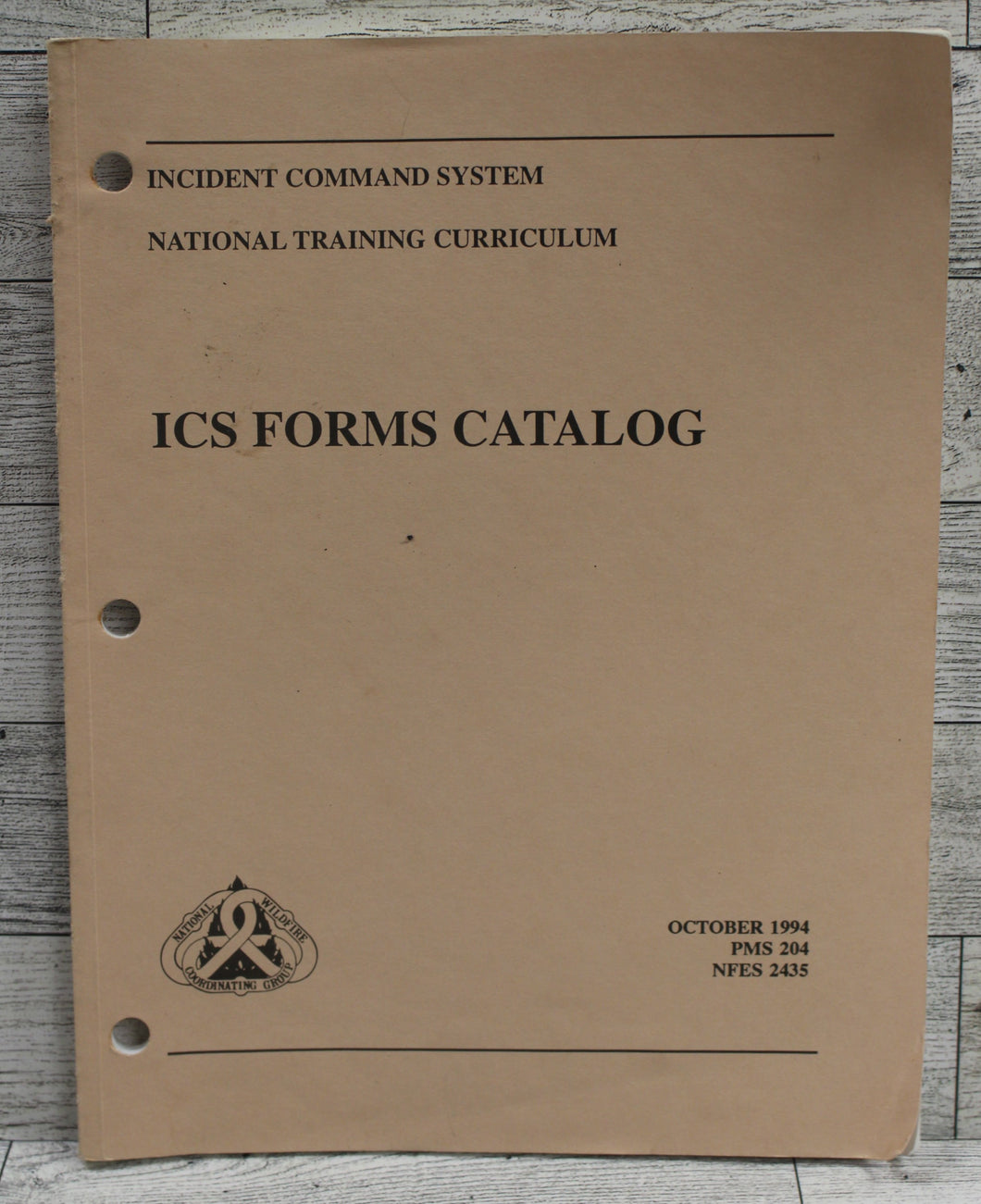 Incident Command System ICS Forms Catalog - October 1994 - PMS 204 - NFES 2435