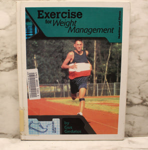 Exercise for Weight Management by Gus Gedatus - Used