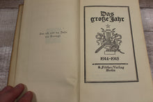Load image into Gallery viewer, Das Große Jahr - 1914-1915 - S. Fischer / Verlag Berlin - German - Hardback-Used